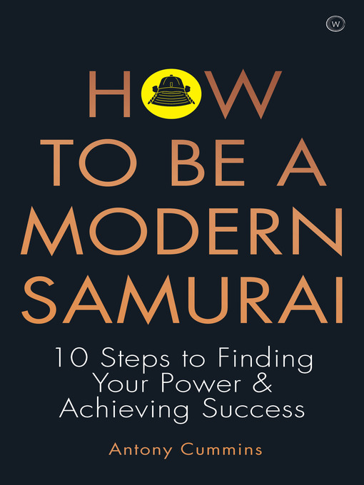 Title details for How to Be a Modern Samurai by Antony Cummins - Available